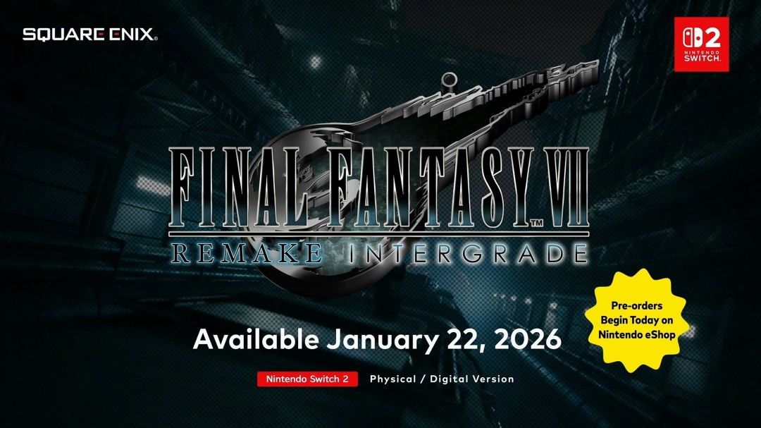 《最终幻想7：重制版Intergrade》确认登陆Switch 2和Xbox Series！2026年1月正式上线，玩家双平台畅玩