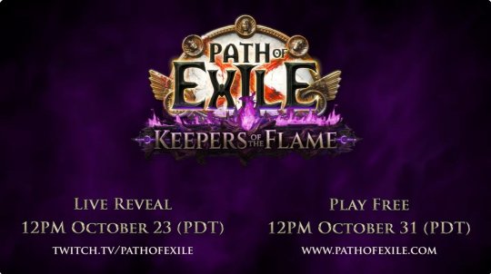 《流放之路》10月24日直播揭晓 新资料片情报即将公开